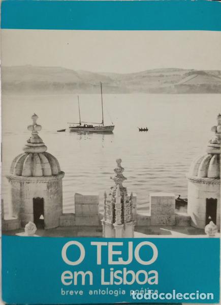 Libros antiguos: BRAGA. (Maria) e outros. - O TEJO EM LISBOA.