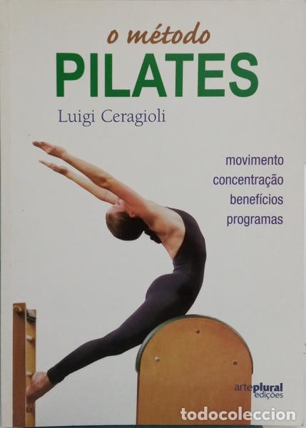 Libros antiguos: CERAGIOLI. (Luigi) - O M&Eacute;TODO PILATES. [1.&ordf; EDI&Ccedil;&Atilde;O]