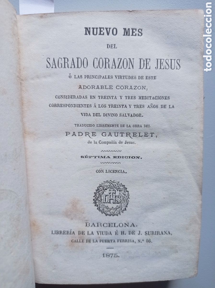Libros antiguos: NUEVO MES DEL SAGRADO CORAZ&Oacute;N DE JES&Uacute;S. GAUTRELET. 7&ordf; ED. 1875.