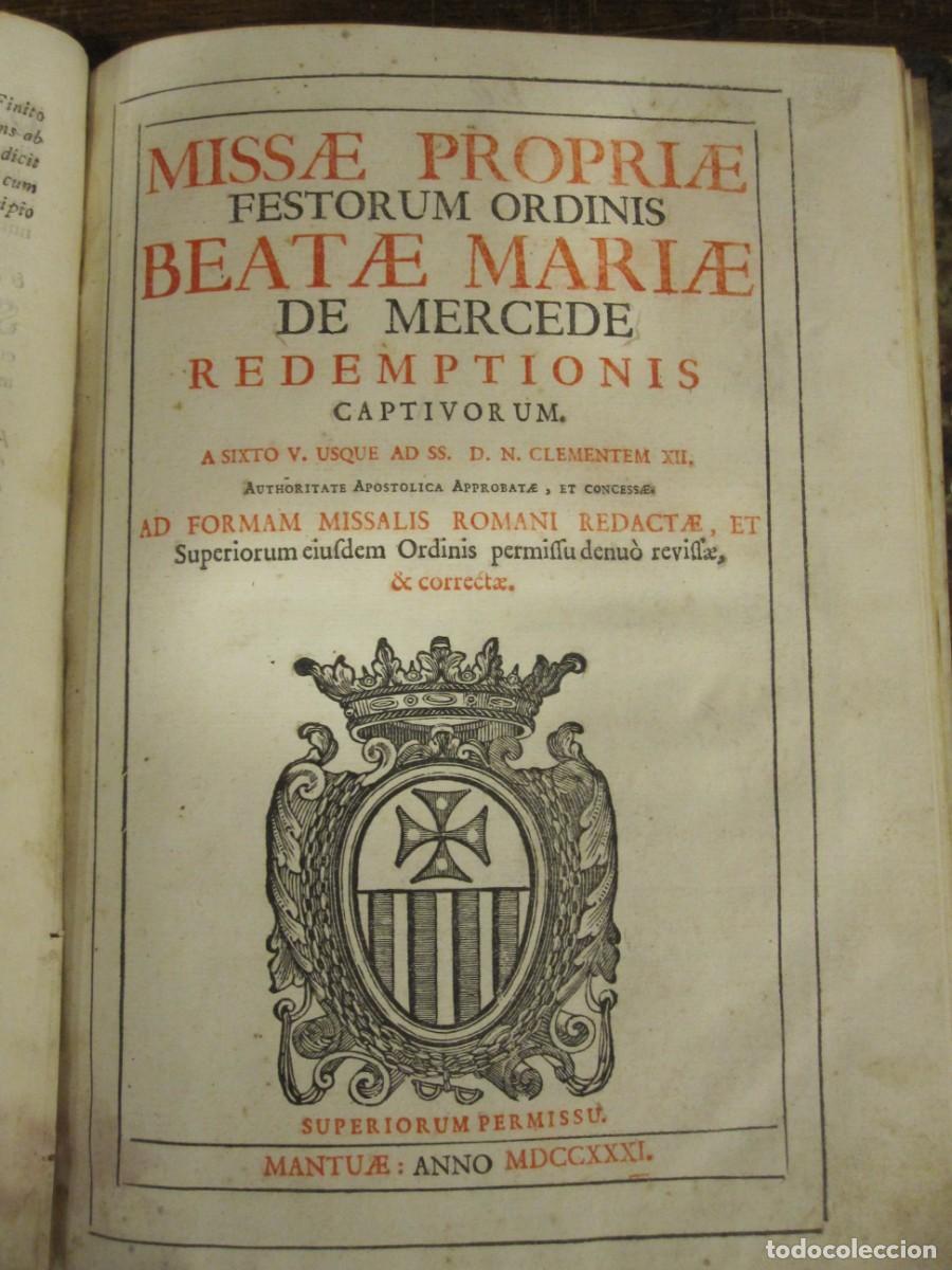 Libros antiguos: MISA VIRGEN DE LA MERCED Y OTRAS FIESTAS ODEN REDENCION DE CAUTIVOS. LIBRO LITURGICO 1731 DE 1731