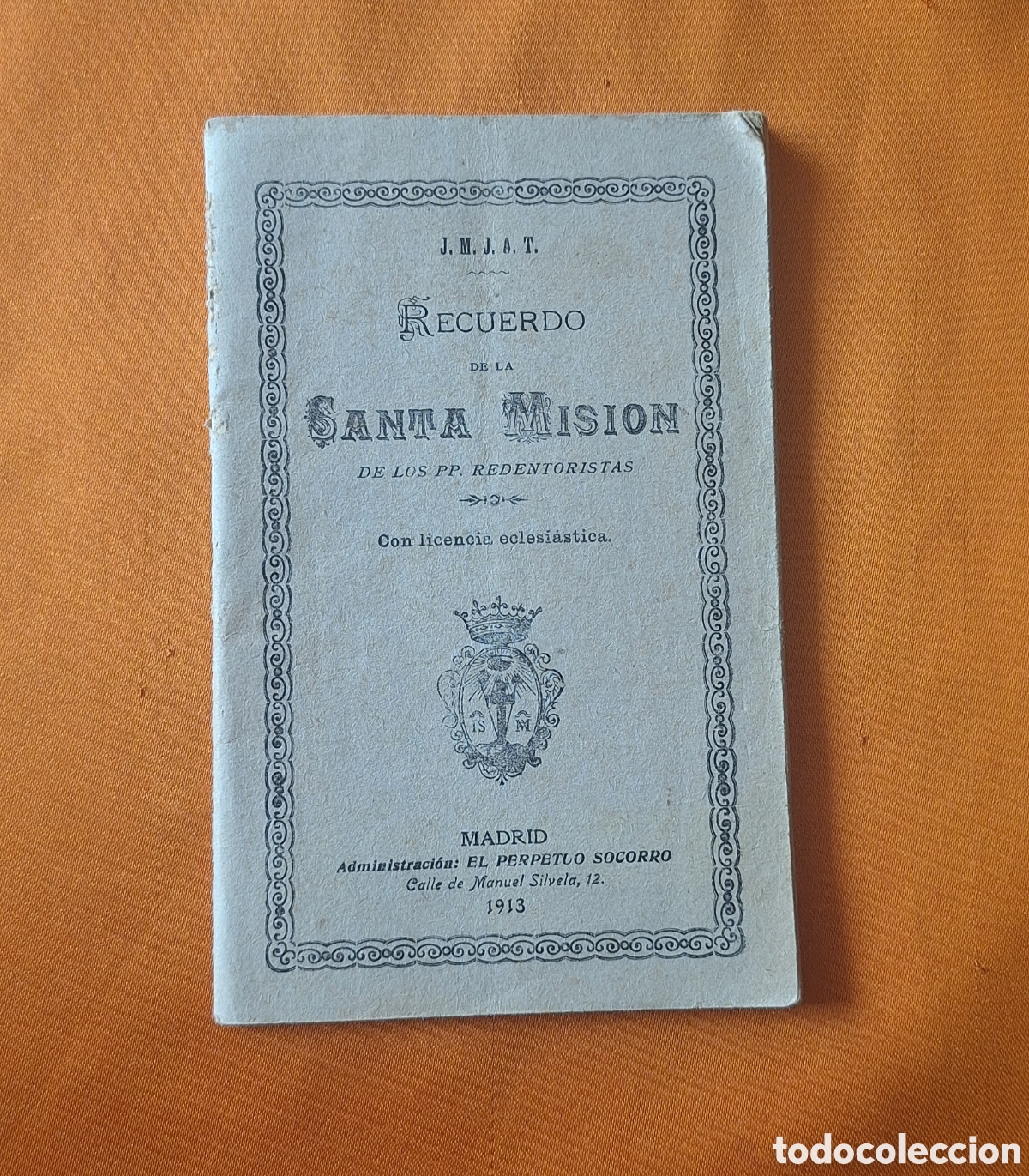 Libros antiguos: Librillo Religioso Recuerdo de la Santa Misi&oacute;n de los PP Redentoristas - A&ntilde;o 1913 -