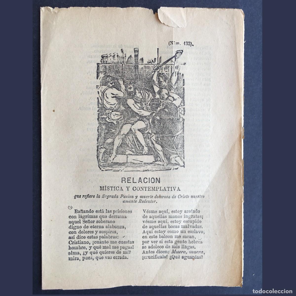 Libros antiguos: Relaci&oacute;n m&iacute;stica y contemplativa que refiere la Sagrada Pasi&oacute;n - Pliegos po&eacute;ticos - Siglo XIX
