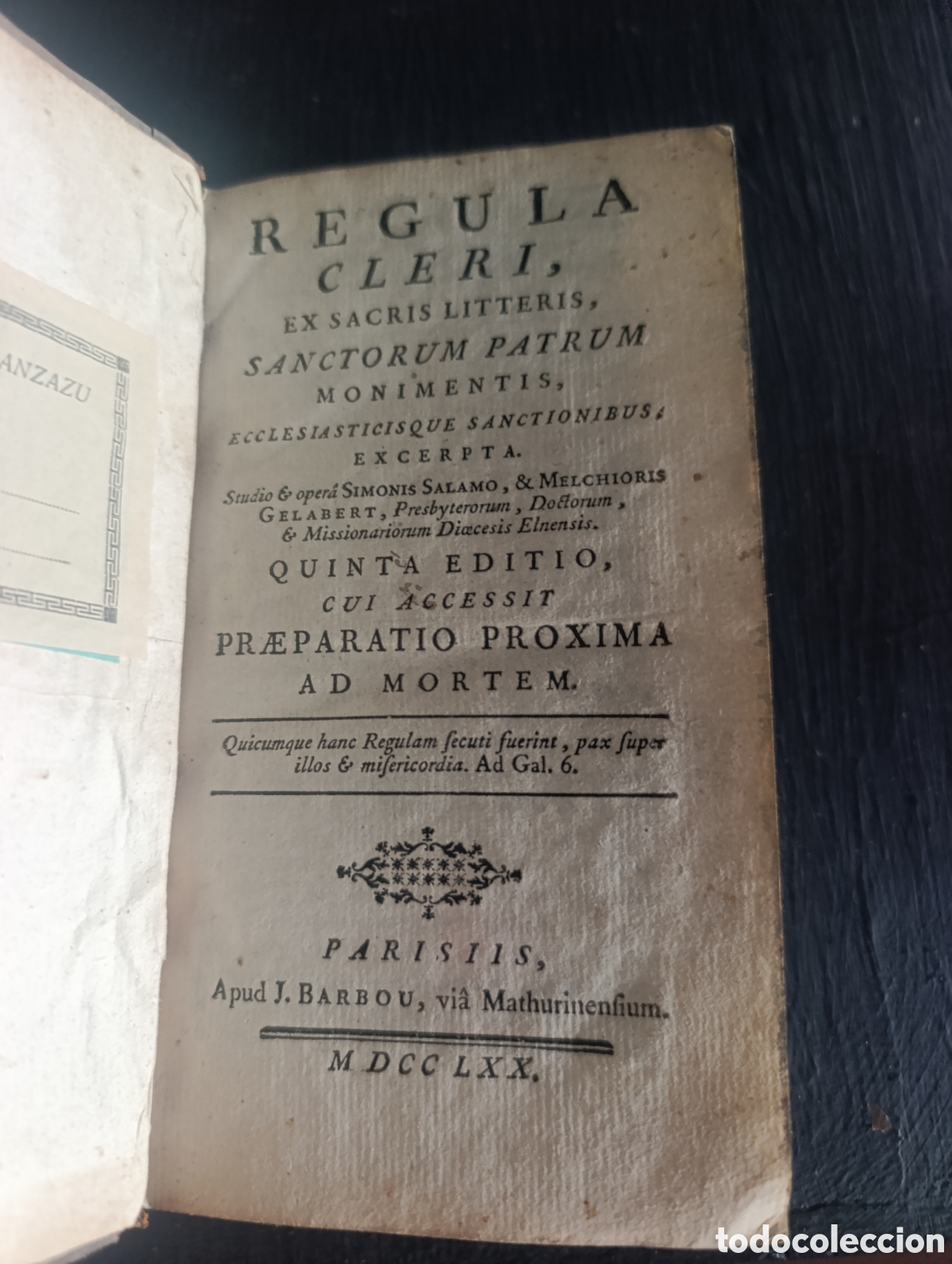 Libros antiguos: REGULA CLERI, EX SACRIS LITTERIS, SANCTORUM PATRUM. Paris 1770