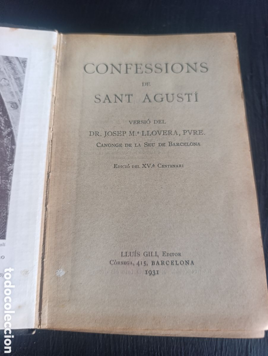 Livros antigos: CONFESSIONS DE SANT AGUST&Iacute; VERSI&Oacute; DEL DR. JOSEP M.A LLOVERA, PVRE.