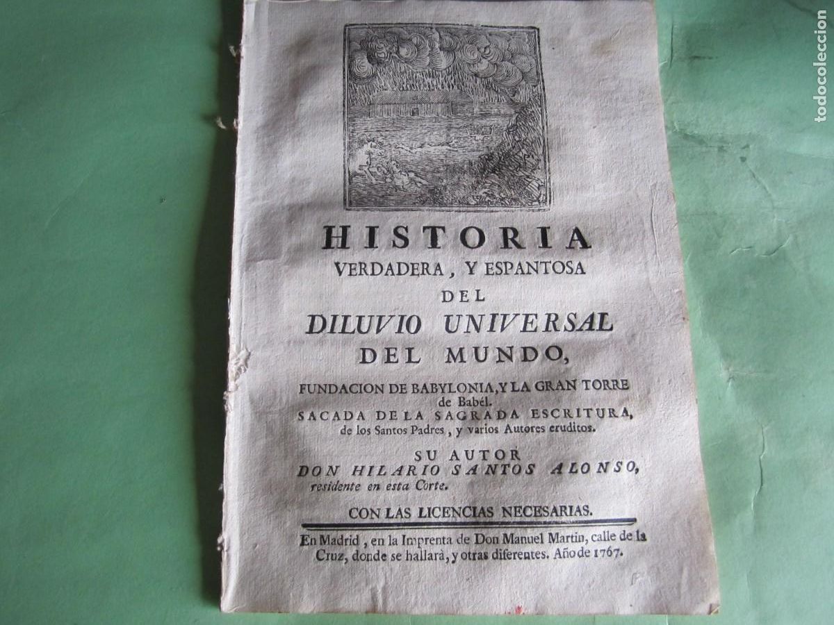 Livres anciens: HISTORIA VERDADERA ,Y ESPANTOSA DEL DILUVIO UNIVERSAL DEL MUNDO HILARIO SANTOS ALONSO 1767 MADRID