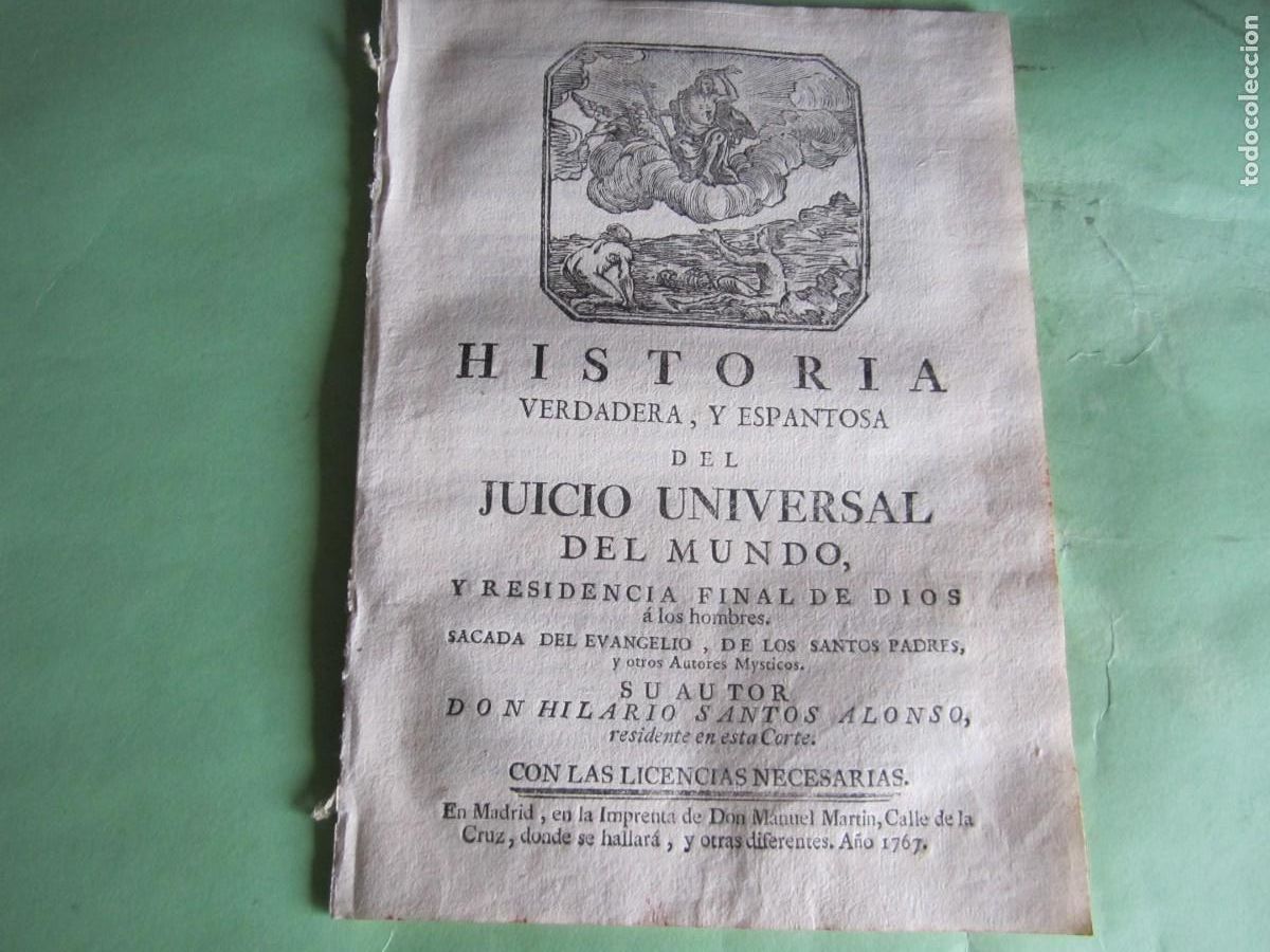 Livres anciens: HISTORIA VERDADERA ,Y ESPANTOSA DEL JUICIO UNIVERSAL DEL MUNDO HILARIO SANTOS ALONSO 1767 MADRID