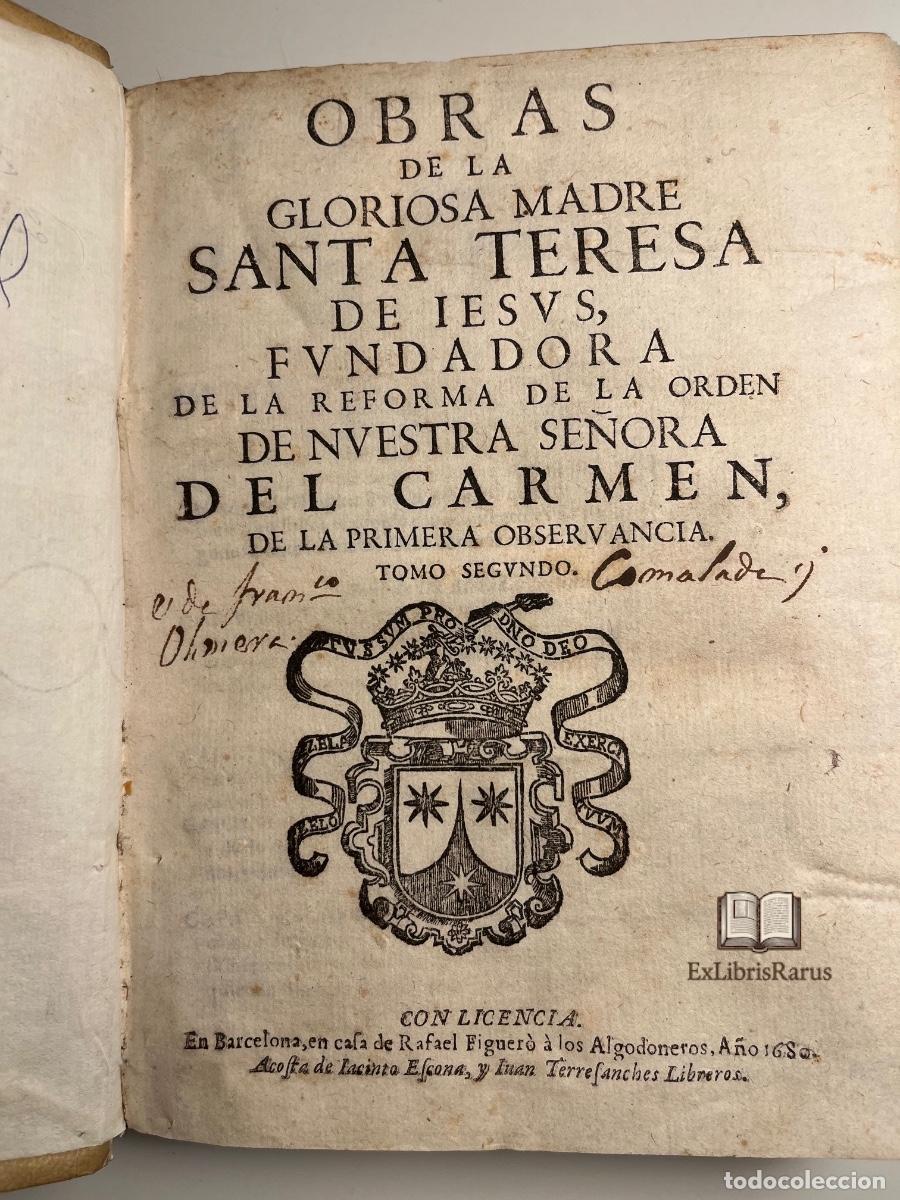 Old books: Santa Teresa de Jes&uacute;s. Obras. Tomo segundo. Barcelona, Rafael Figuer&oacute;, 1680. Pergamino original.