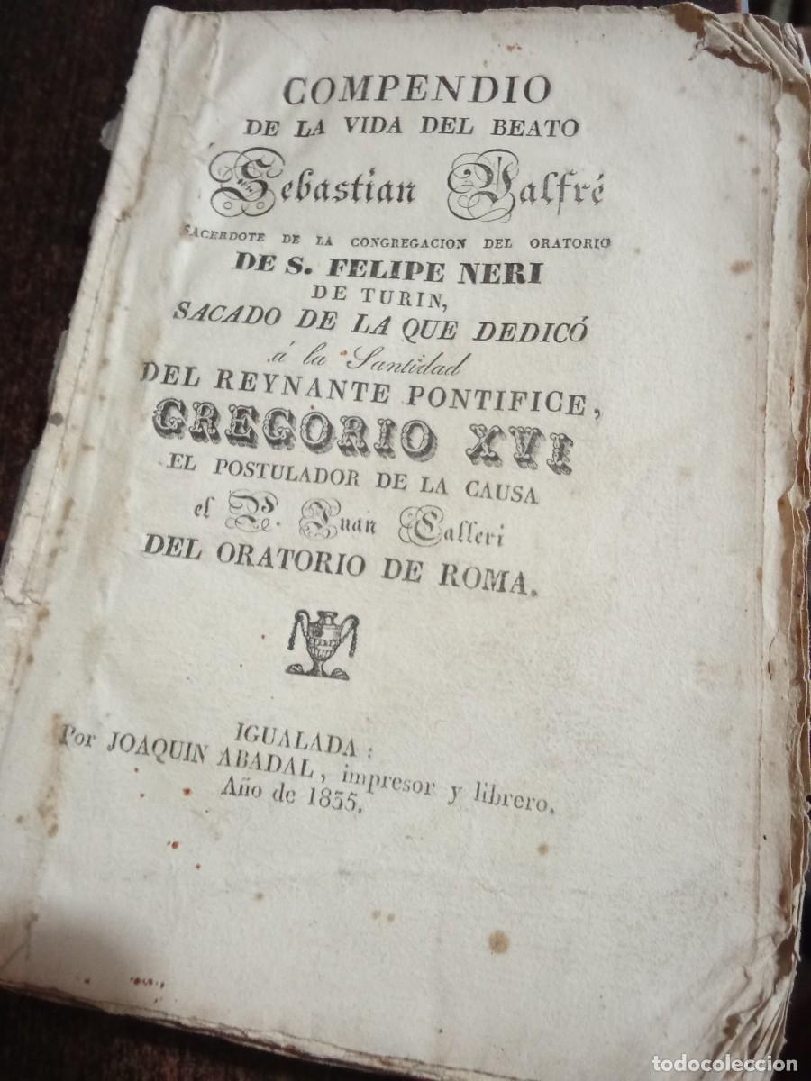 Libros antiguos: COMPENDIO DE LA VIDA DEL BEATO SEBASTIAN VALFR&Eacute;. - CALLERI, Juan.1855.