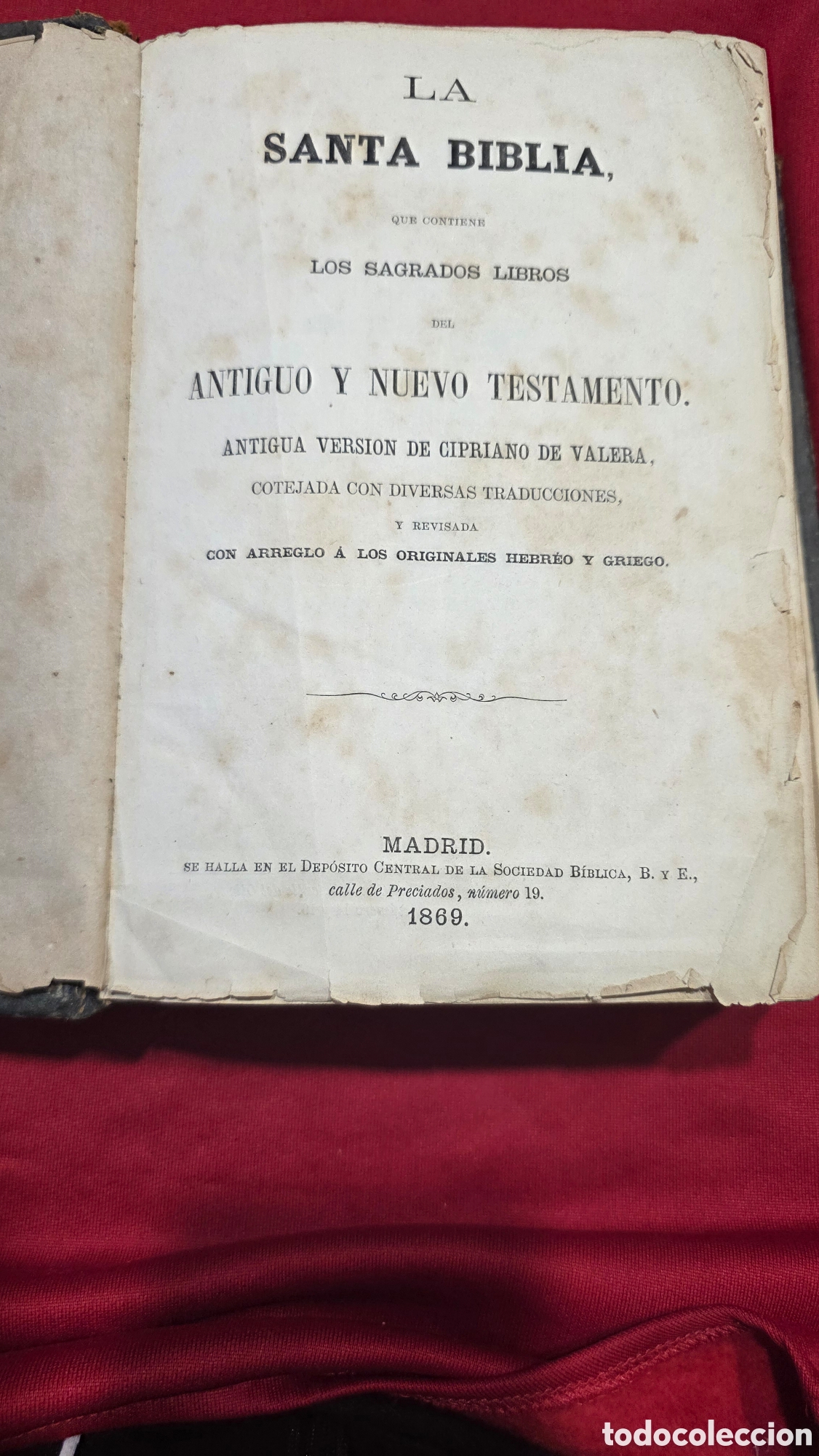 Libros antiguos: SANTA BIBLIA ,ANTIGUA VERSION DE CIPRIANO DE VALELA 1869