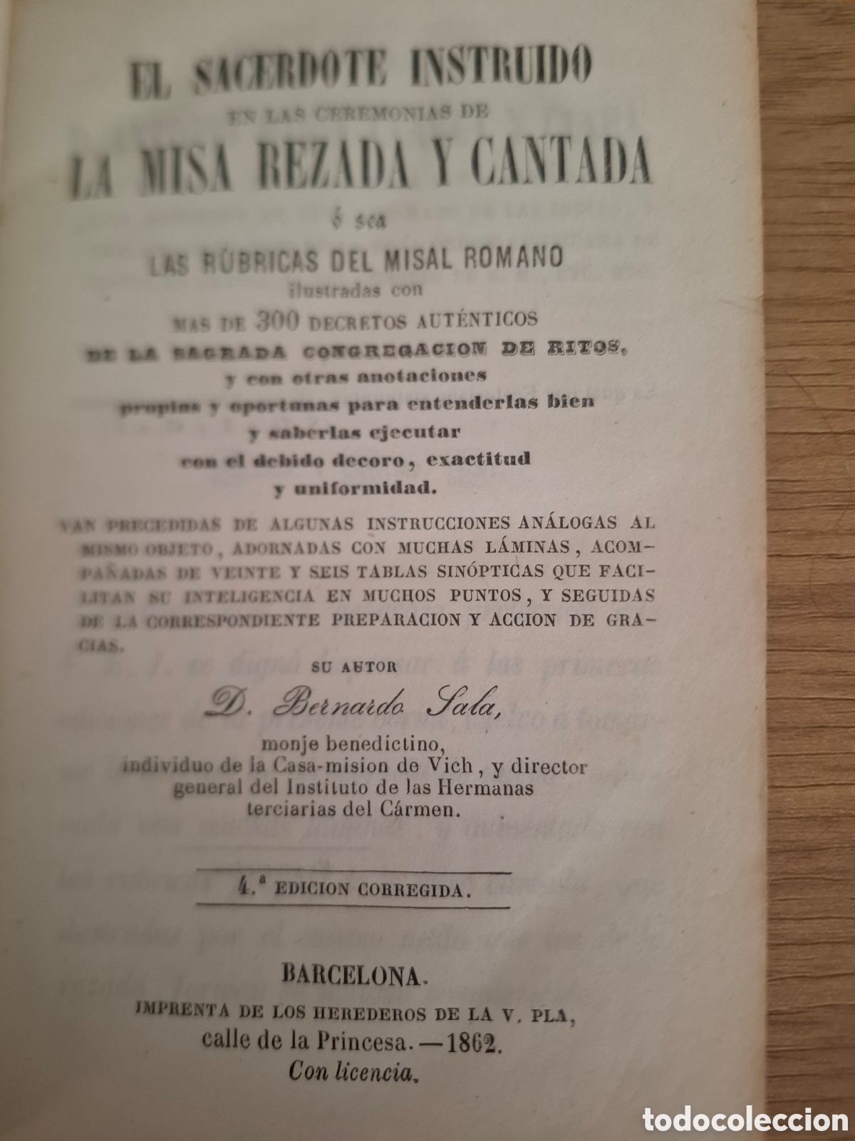 Libros antiguos: El sacerdote instruido en las ceremonias de la misa rezada y cantada - Bernardo Sala - 1862