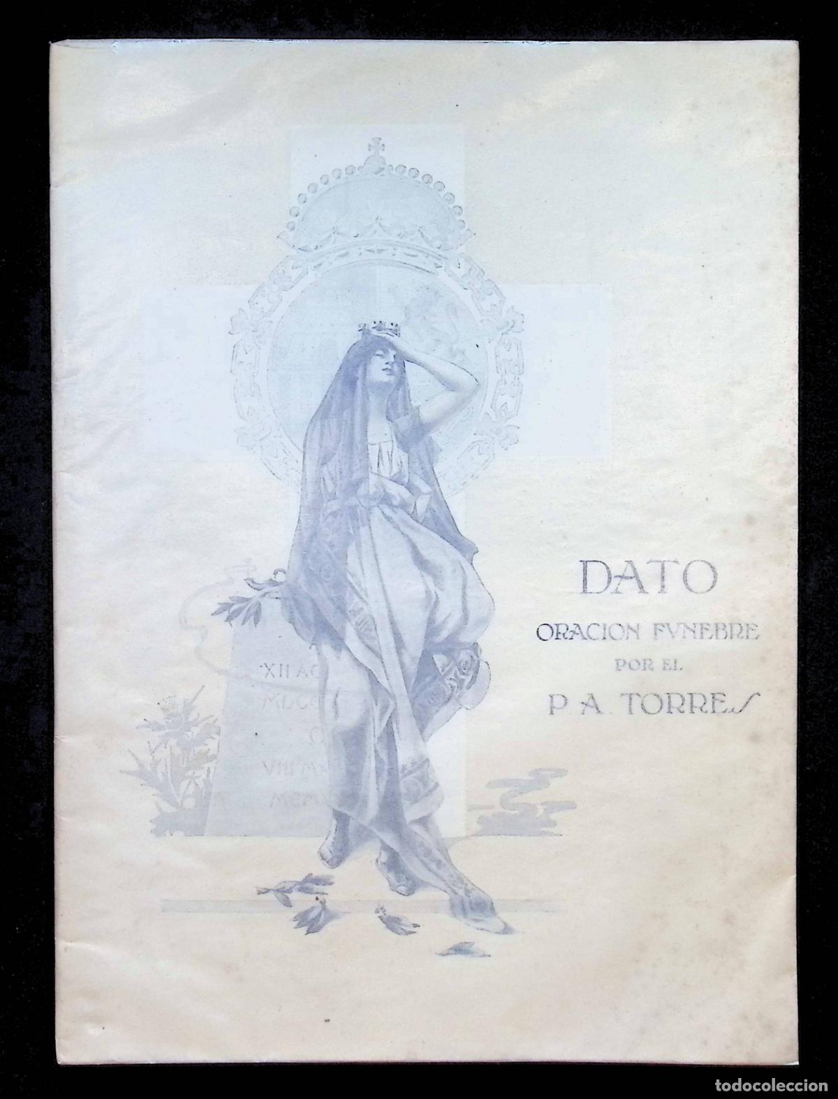 Livros antigos: A LA MEMORIA DEL EXCMO. SR. D. EDUARDO DATO E IRADIER. Oraci&oacute;n f&uacute;nebre. - TORRES, Alfonso.