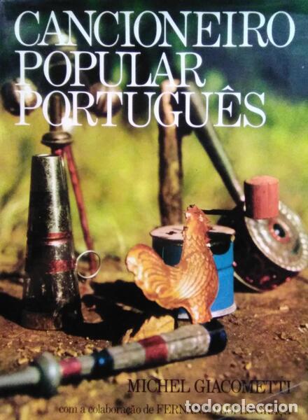 Libros antiguos: GIACOMETTI. (Michel) e Fernando Lopes-Gra&ccedil;a. - CANCIONEIRO POPULAR PORTUGU&Ecirc;S.