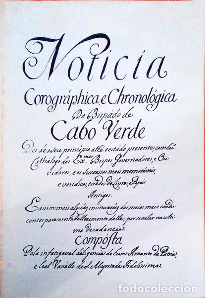 Libros antiguos: NOT&Iacute;CIA COROGR&Aacute;FICA E CRONOL&Oacute;GICA DO BISPADO DE CABO VERDE.