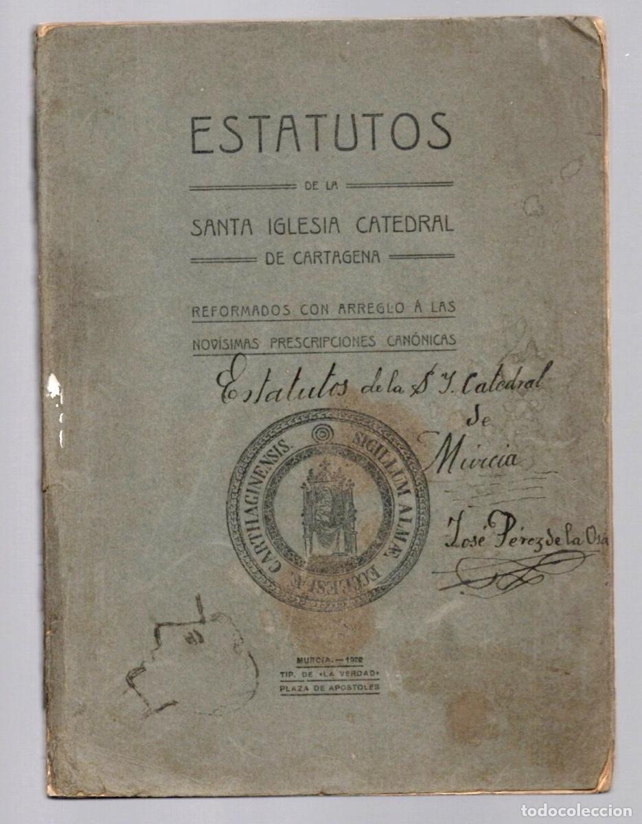 Livros antigos: ESTATUTOS DE LA SANTA IGLESIA CATEDRAL DE CARTAGENA. 1922