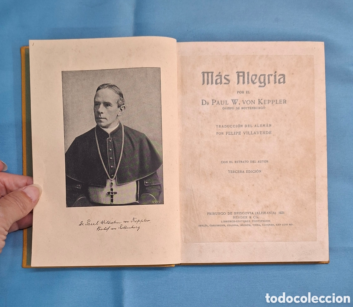 Libros antiguos: M&aacute;s Alegr&iacute;a Dr. Paul W. von Keppler 1921, Herder & C&iacute;a