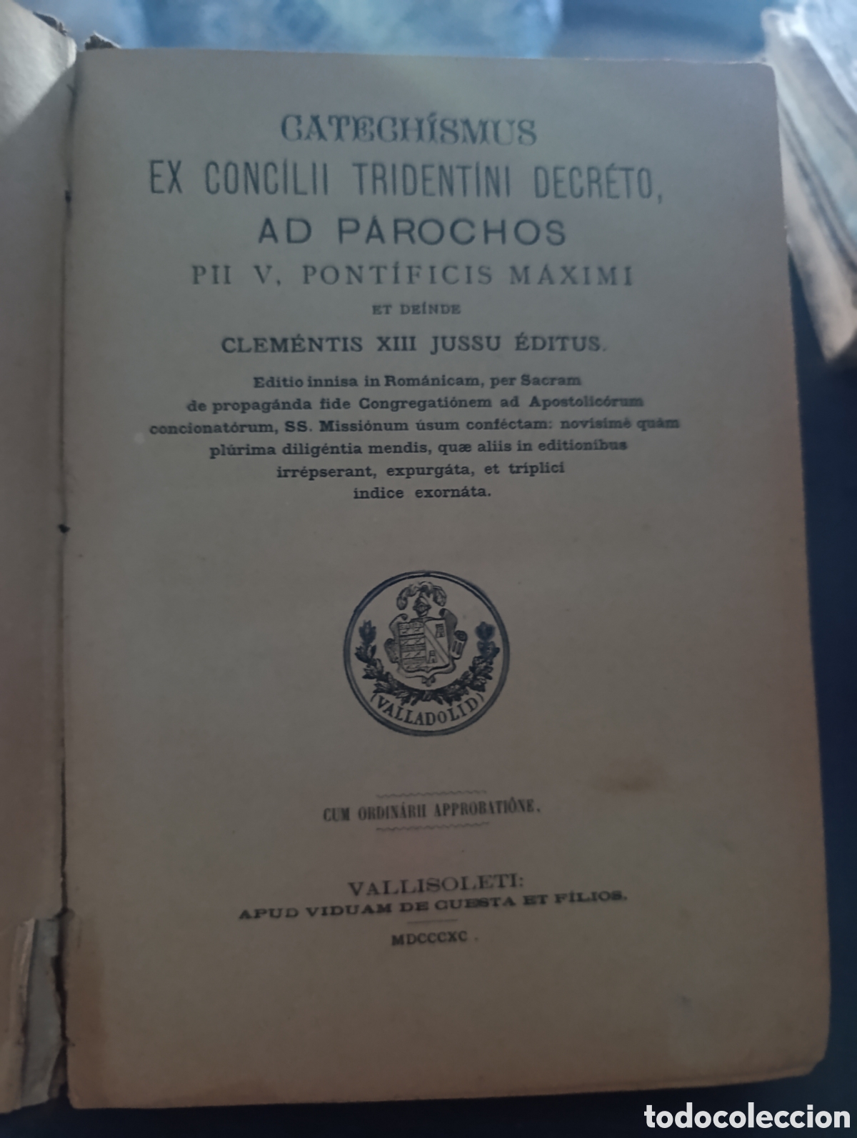 Libros antiguos: CATECHISMUS EX CONCILII TRIDENT&Iacute;NI DECR&Eacute;TO, AD P&Aacute;ROCHOS PII V, PONT&Iacute;FICIS MAXIMI ET DEINDE CLEMEN