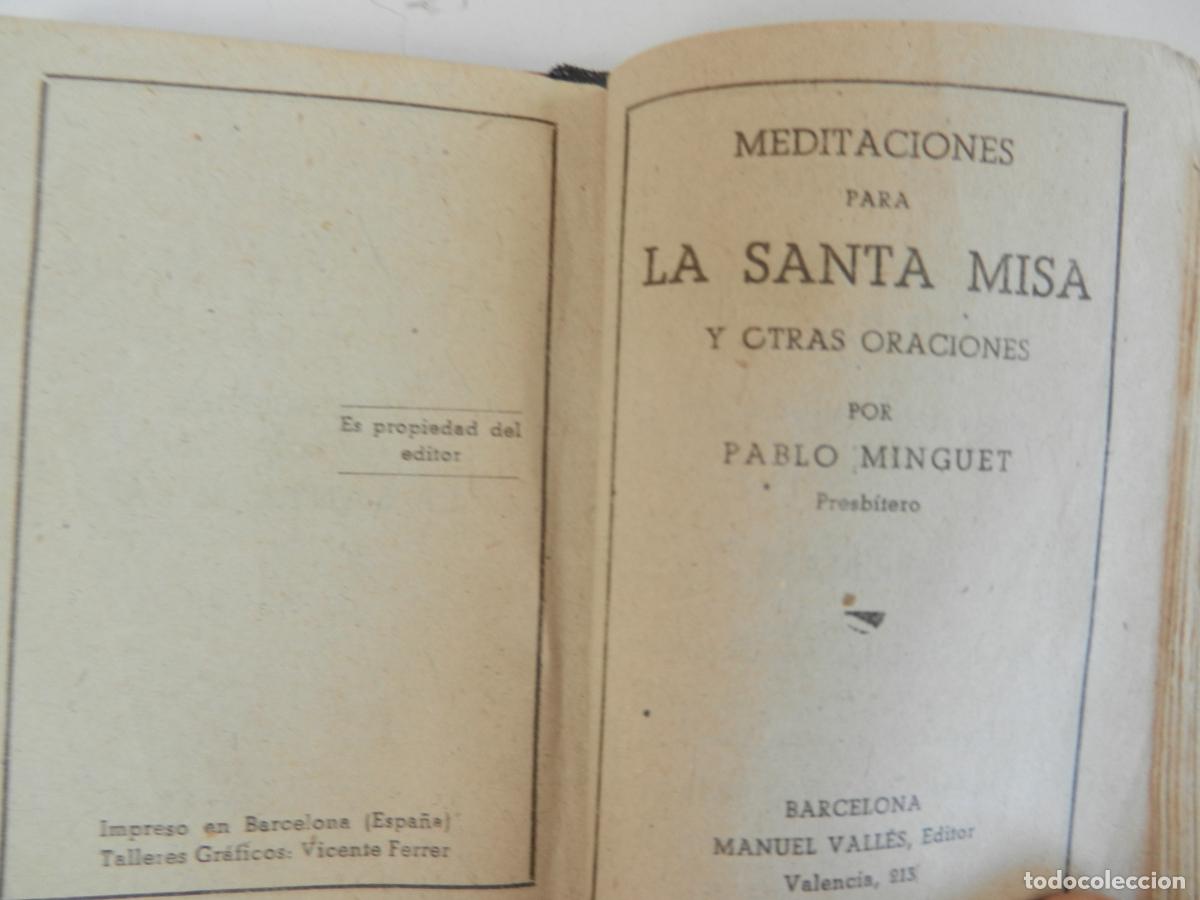 Libros antiguos: MEDITACIONES PARA LA SANTA MISA Y OTRAS ORACIONES - PABLO MINGUET - MANUEL VALL&Eacute;S EDITOR 1931.