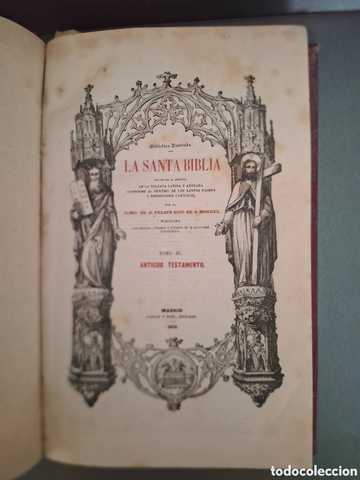 Libros antiguos: La Santa Biblia - Tomo III- Antiguo Testamento - Felipe Scio - 1852