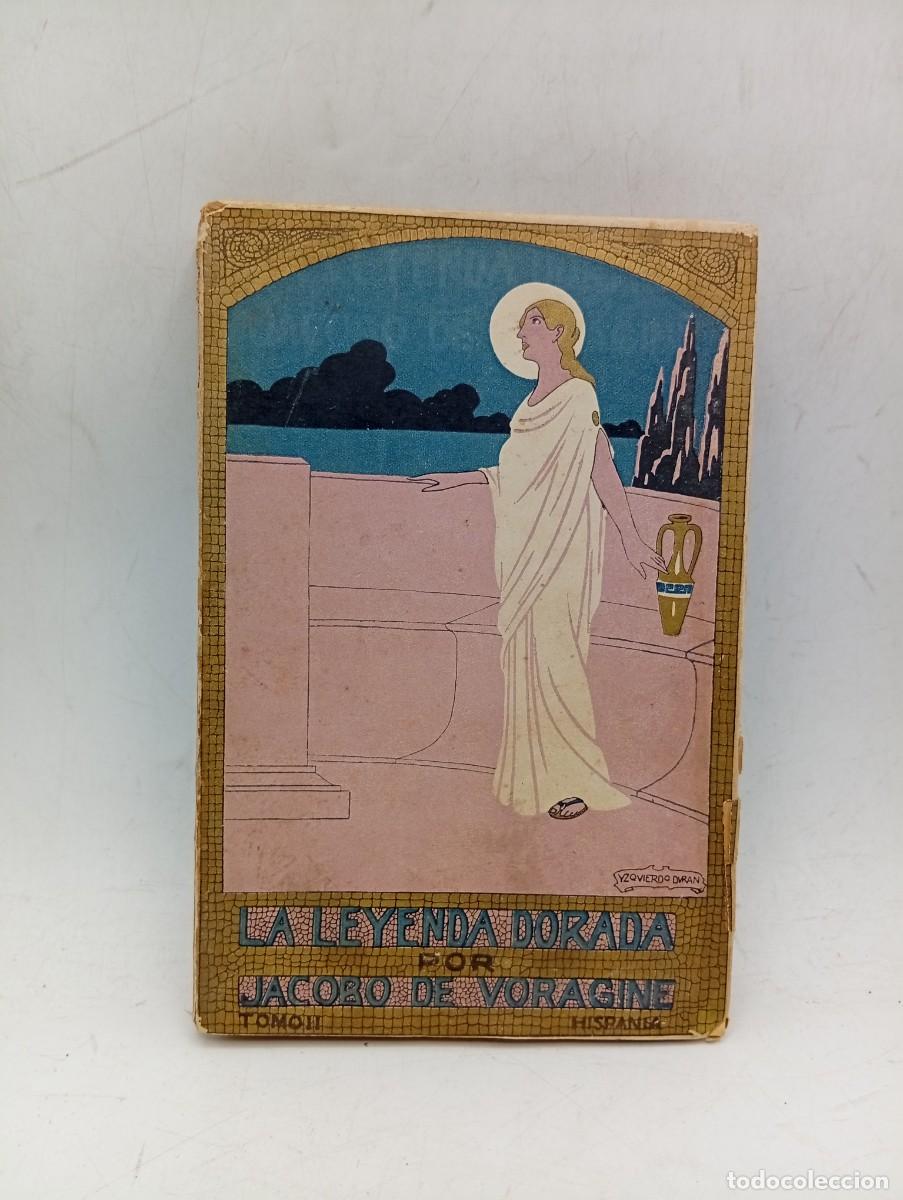 Libros antiguos: LA LEYENDA DORADA ( VIDAS DE SANTOS). JACOBO DE VORAGINE. TOMO II. 1914. PAGS : 252.