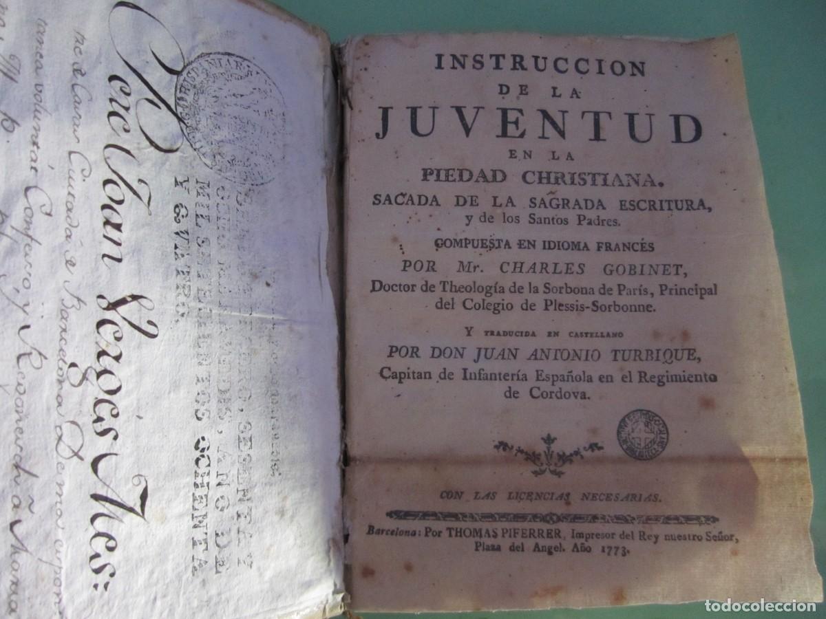 Libros antiguos: INSTRUCCI&Oacute;N DE LA JUVENTUD EN LA PIEDAD CHRISTIANA. CHARLES GOBINET 1773 BARCELONA