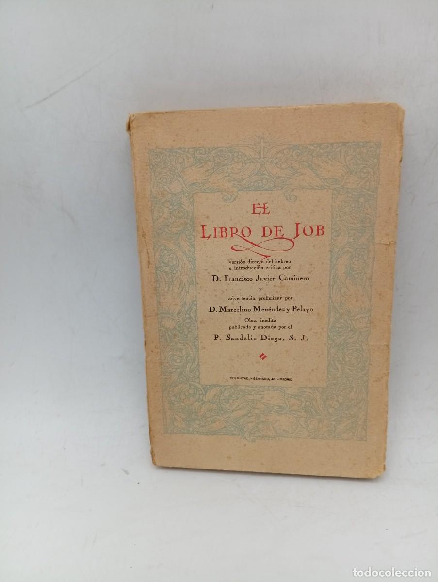 Libros antiguos: EL LIBRO DE JOB. FRANCISCO JAVIER CAMINERO. 1923. PAGS : 335.