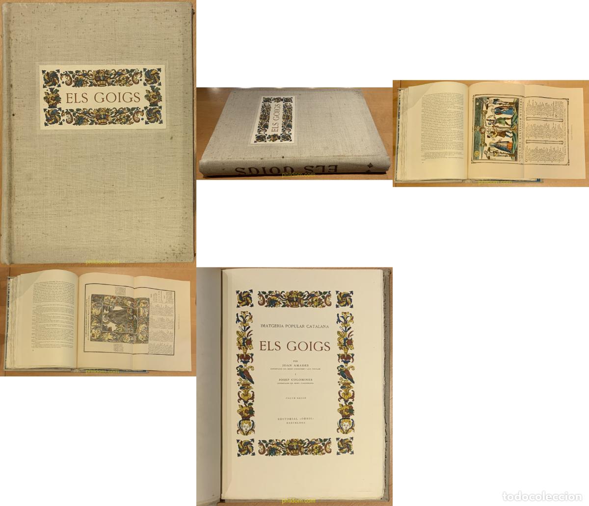 Libros antiguos: ELS GOIGS, IMATGERIA POPULAR CATALANA.JOAN AMADES I JOSEP COLOMINES .SEGON VOLUM. EDI. ORBIS