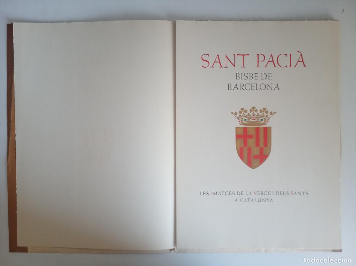 Libros antiguos: SANT PACI&Agrave; BISBE DE BARCELONA. 1928. LUJOSA EDICI&Oacute;N. 35 X 25 .GRABADOS
