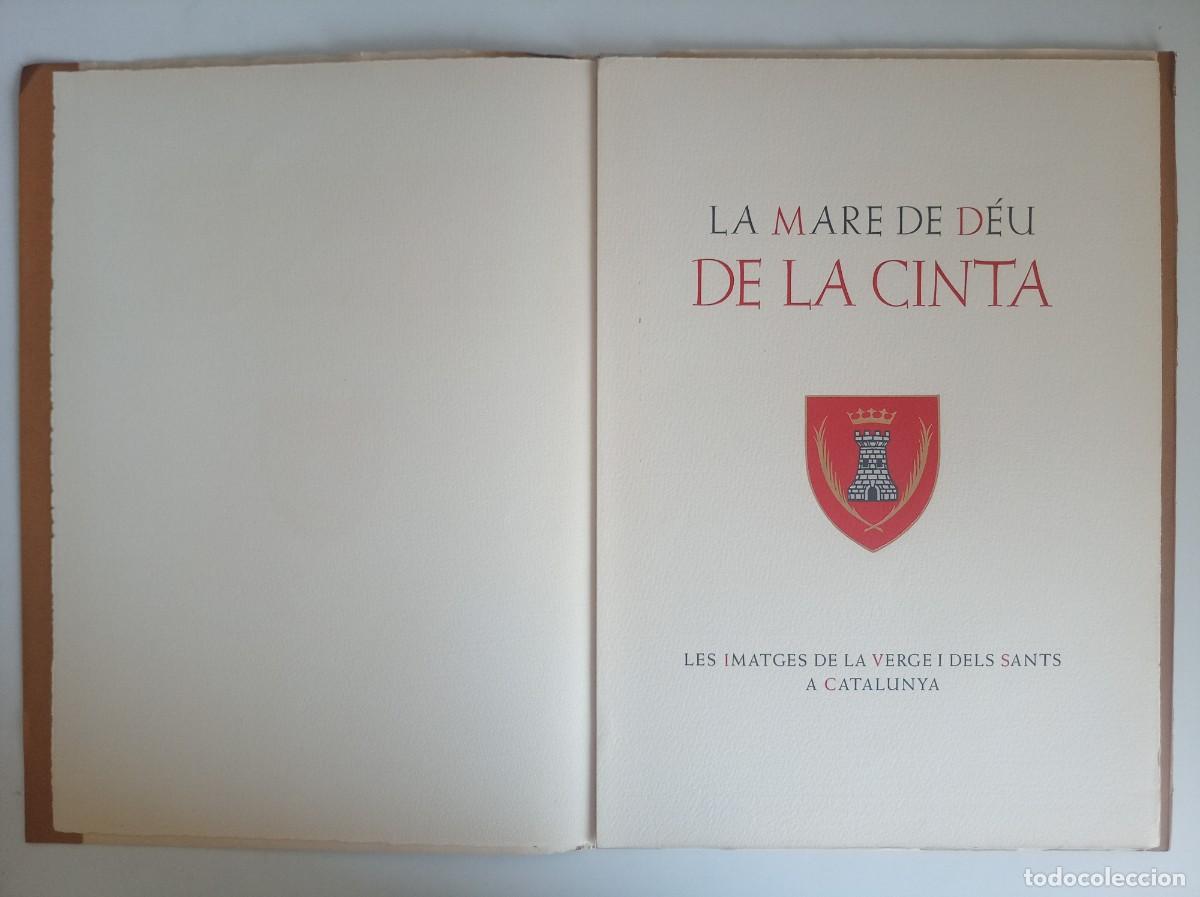 Libros antiguos: LA MARE DE DEU DE LA CINTA.. 1928. LUJOSA EDICI&Oacute;N. 35 X 25 .GRABADOS
