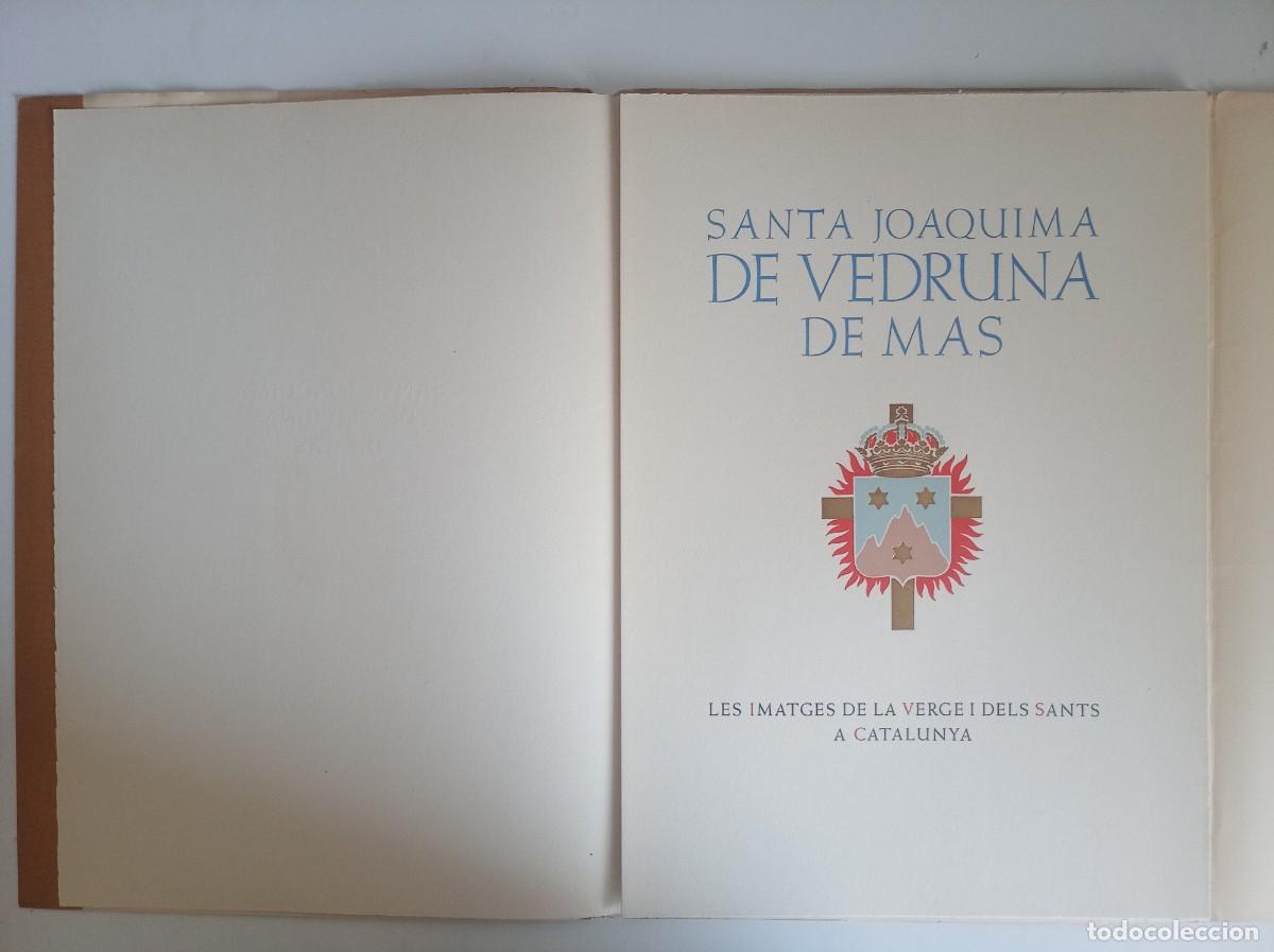 Libros antiguos: SANTA JOAQUIMA DE VEDRUNA DE MAS. 1928. LUJOSA EDICI&Oacute;N. 35 X 25 .GRABADOS