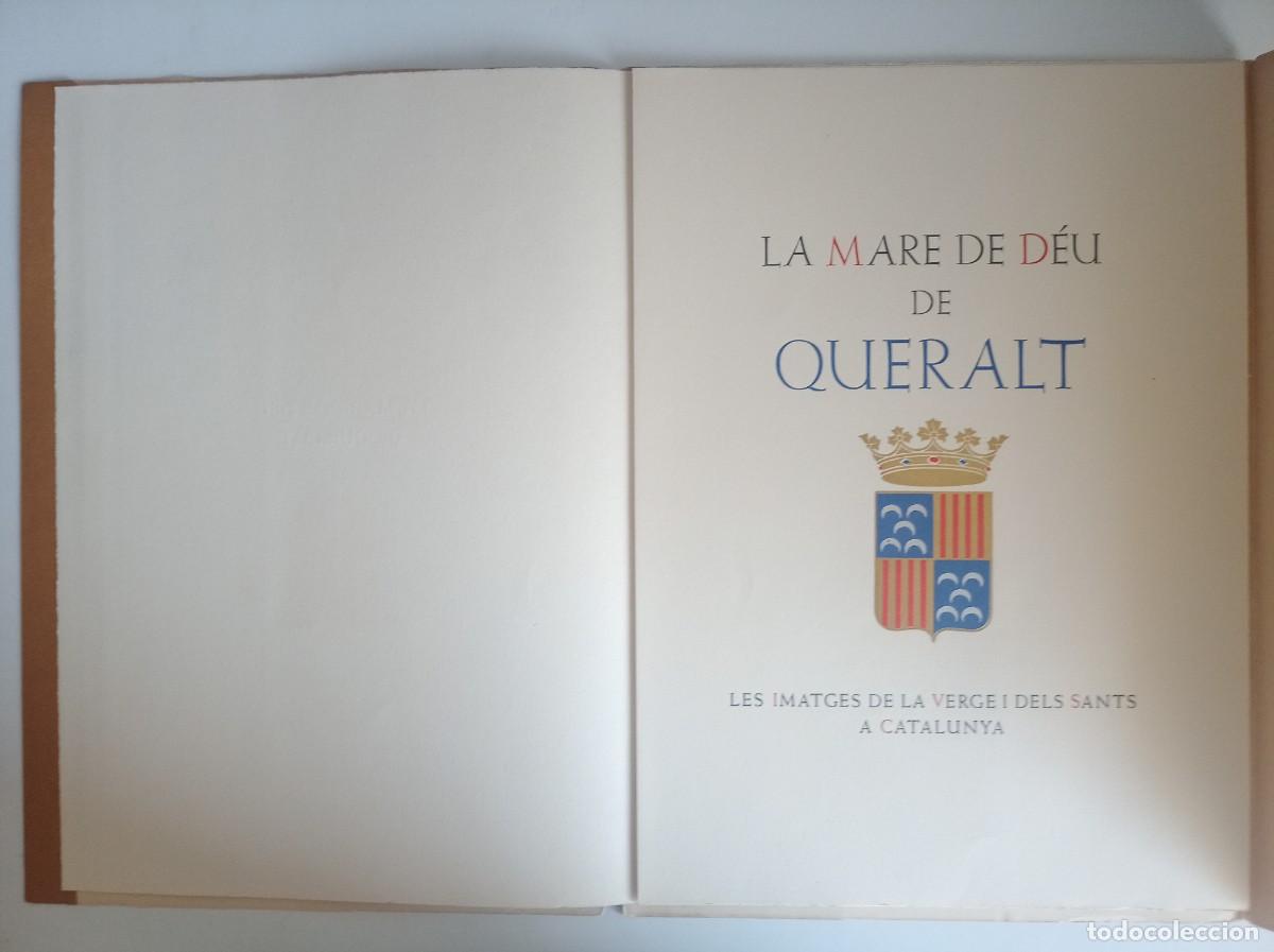 Libros antiguos: LA MARE DE DEU DE QUERALT. 1928. LUJOSA EDICI&Oacute;N. 35 X 25 .GRABADOS