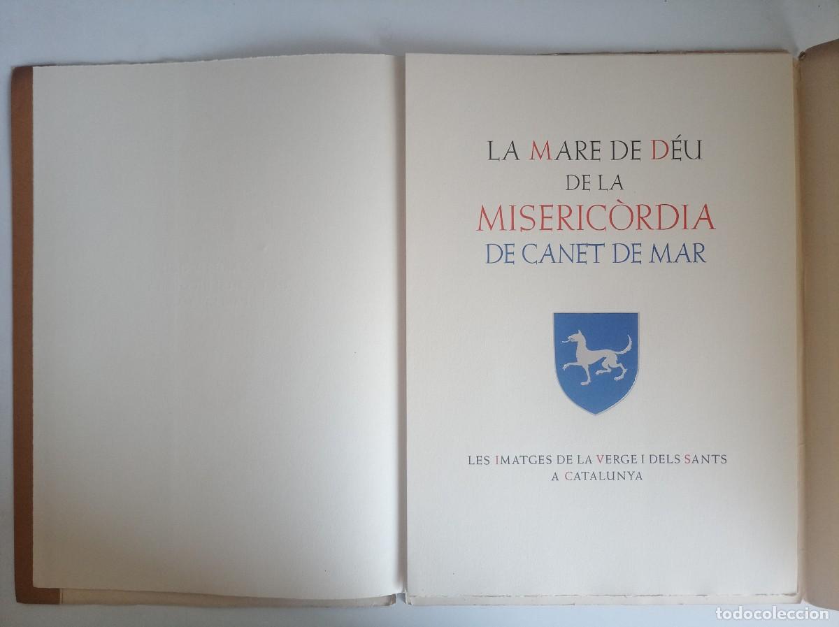 Libros antiguos: LA MARE DE DEU DE LA MISERICORDIA DE CANET DE MAR. 1950. LUJOSA EDICI&Oacute;N. 35 X 25 .GRABADOS