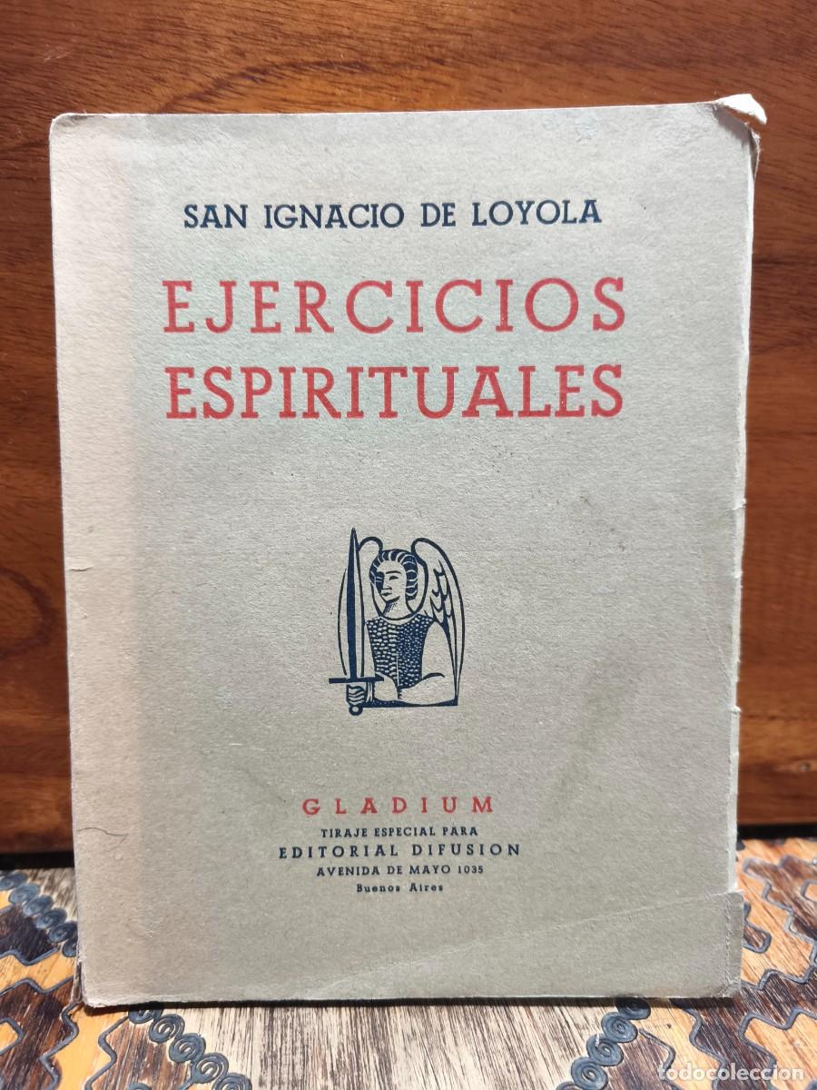 Libros antiguos: San Ignacio de Loyola &ndash; Ejercicios espirituales &ndash; Gladium &ndash; Buenos Aires &ndash; 1938