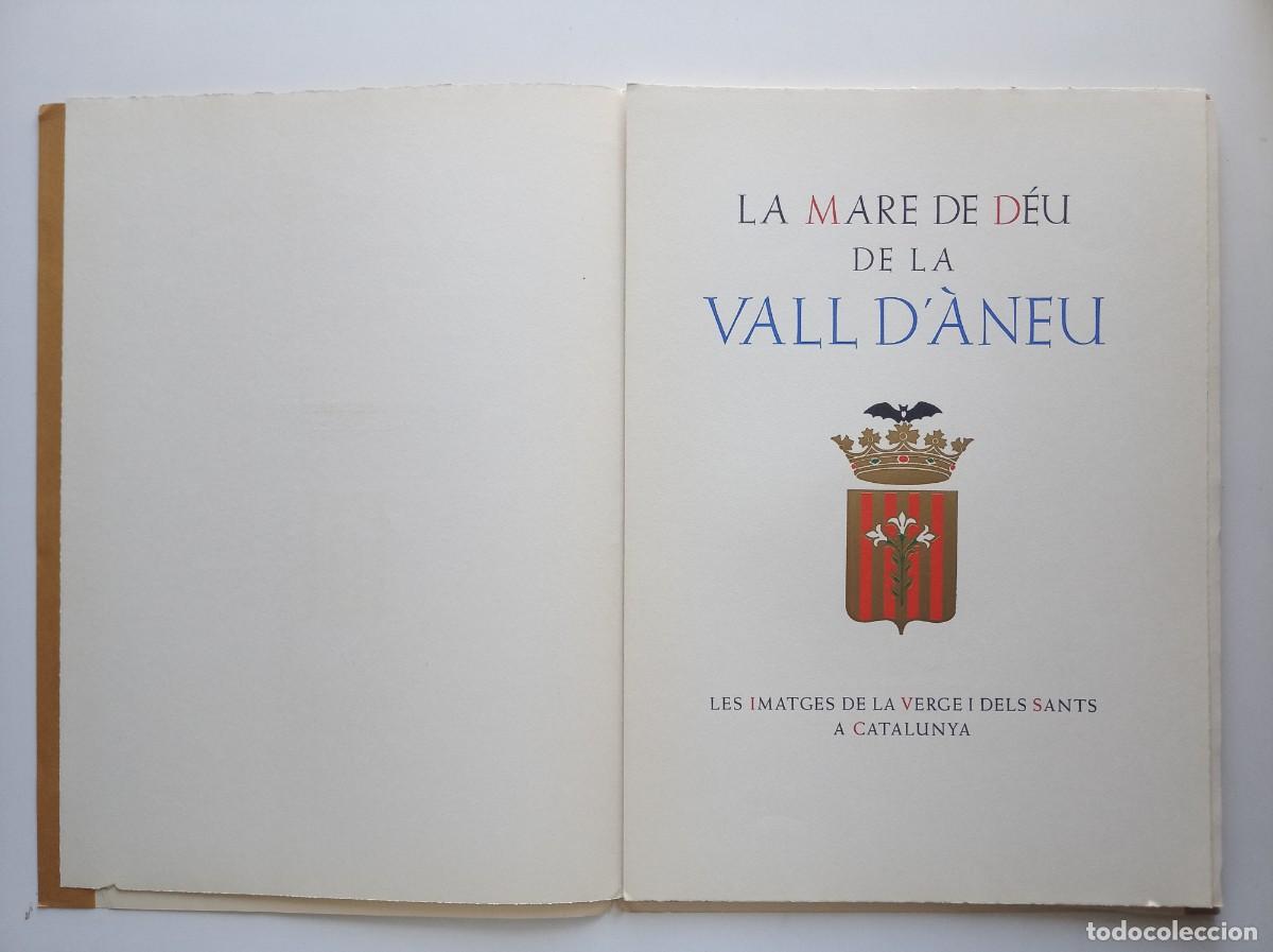 Libros antiguos: LA MARE DE DEU DE LA VALL D &acute;ANEU . 1950. LUJOSA EDICI&Oacute;N. 35 X 25 .GRABADOS