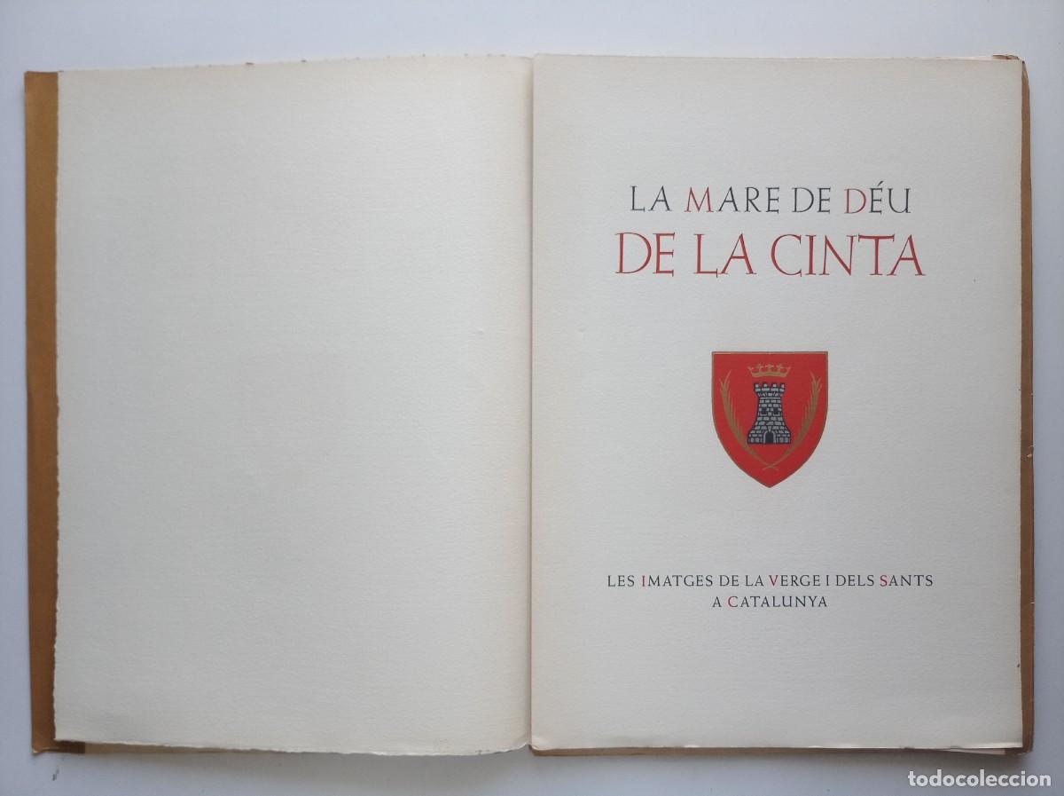 Libros antiguos: LA MARE DE DEU DE LA CINTA. 1950. LUJOSA EDICI&Oacute;N. 35 X 25 .GRABADOS