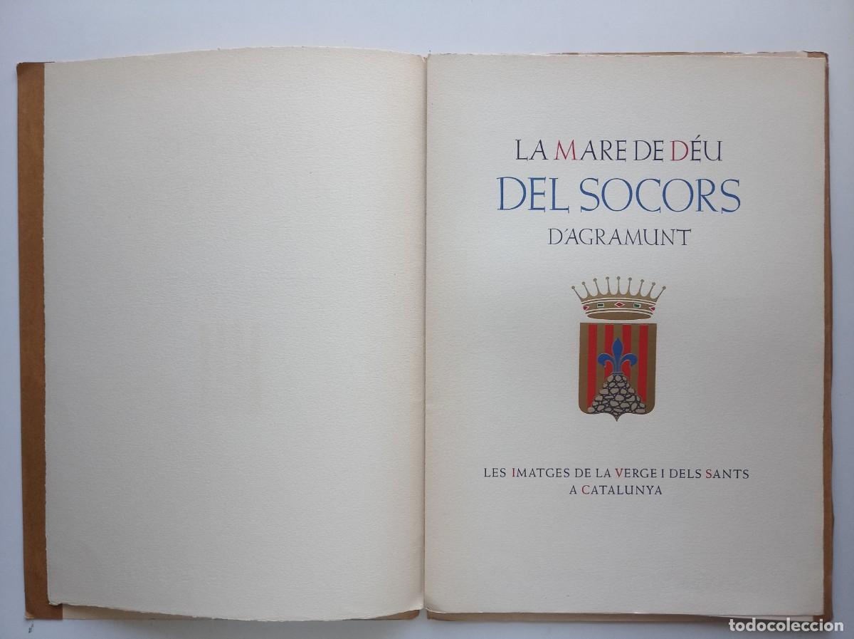 Libros antiguos: LA MARE DE DEU DELS SOCORS D &acute;AGRAMUNT. 1950. LUJOSA EDICI&Oacute;N. 35 X 25 .GRABADOS