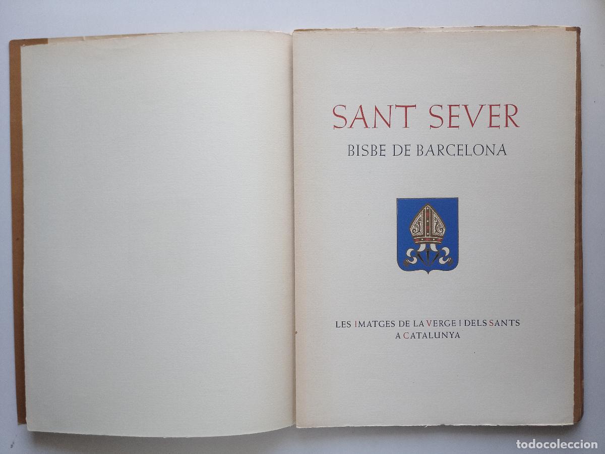 Libri antichi: SANT SEVER BISBE DE BARCELONA. 1950. LUJOSA EDICI&Oacute;N. 35 X 25 .GRABADOS