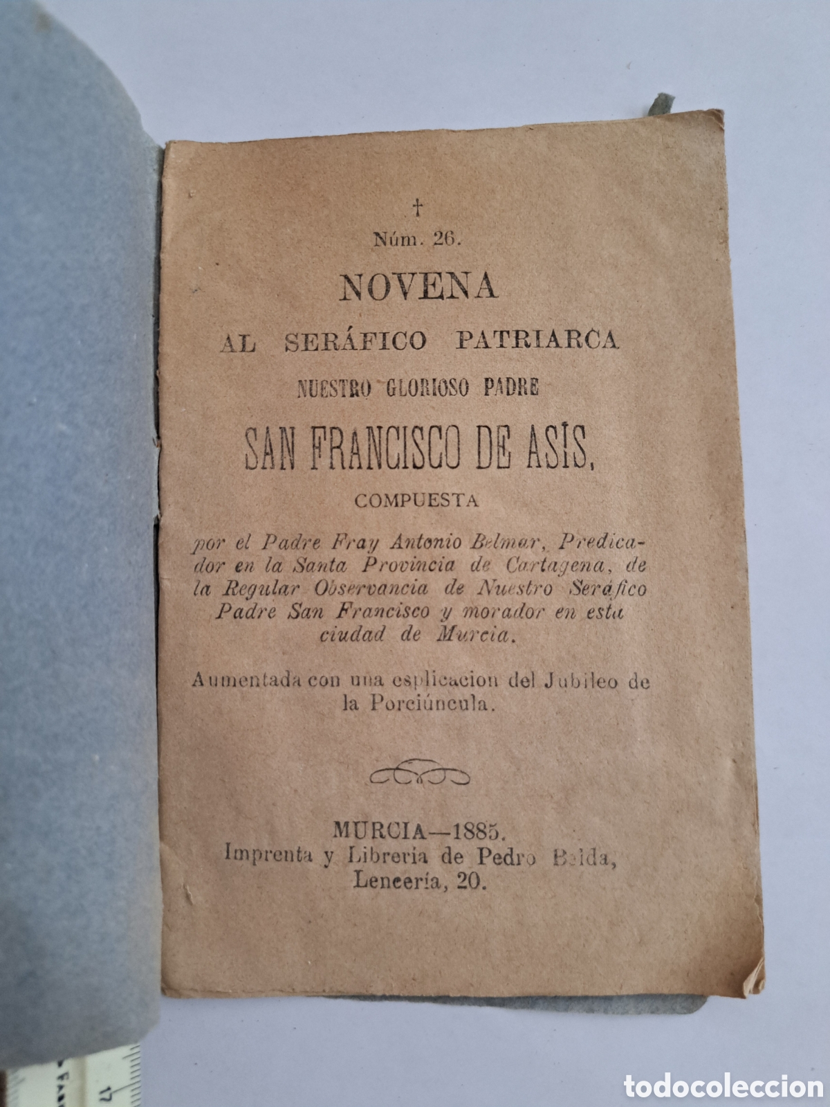 Libros antiguos: Jml Antiguo Libreto religioso. N. 26, Novena Al Serafico Patriarca San Francisco de As&iacute;s Murcia 1886