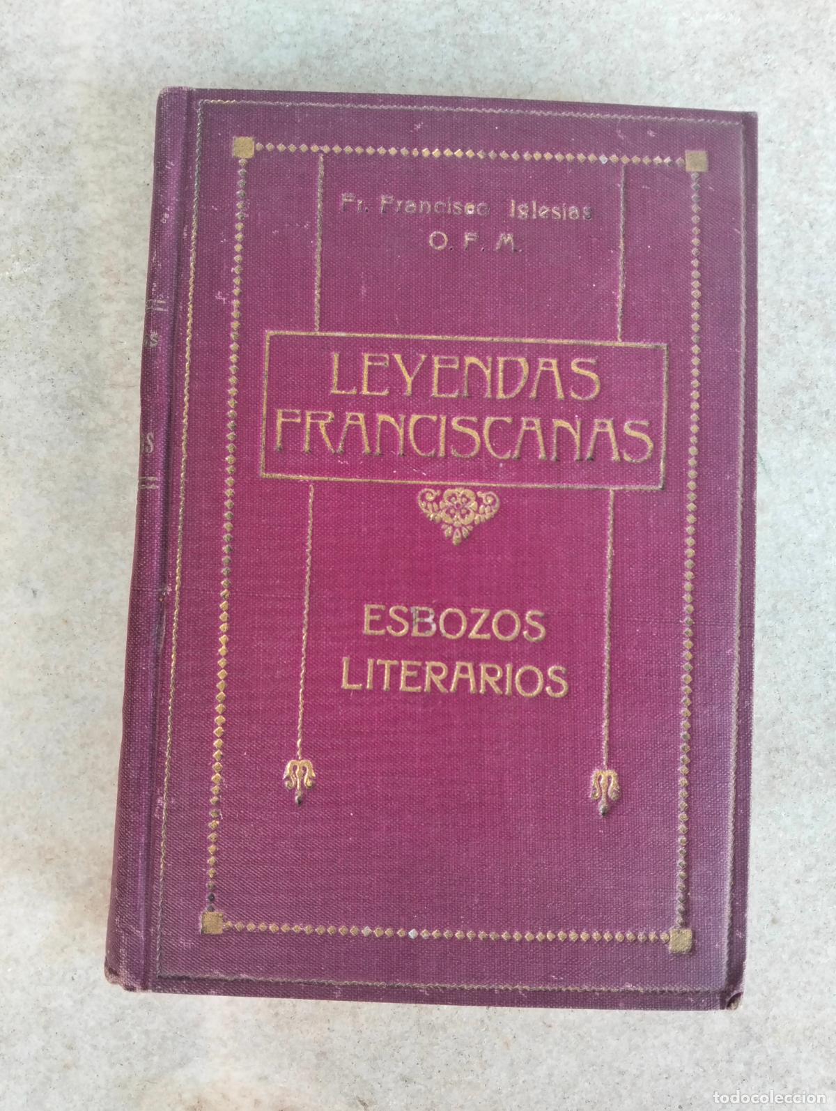 Antiquarische B&uuml;cher: Leyendas franciscanas esbozos literarios Francisco Iglesias 1923