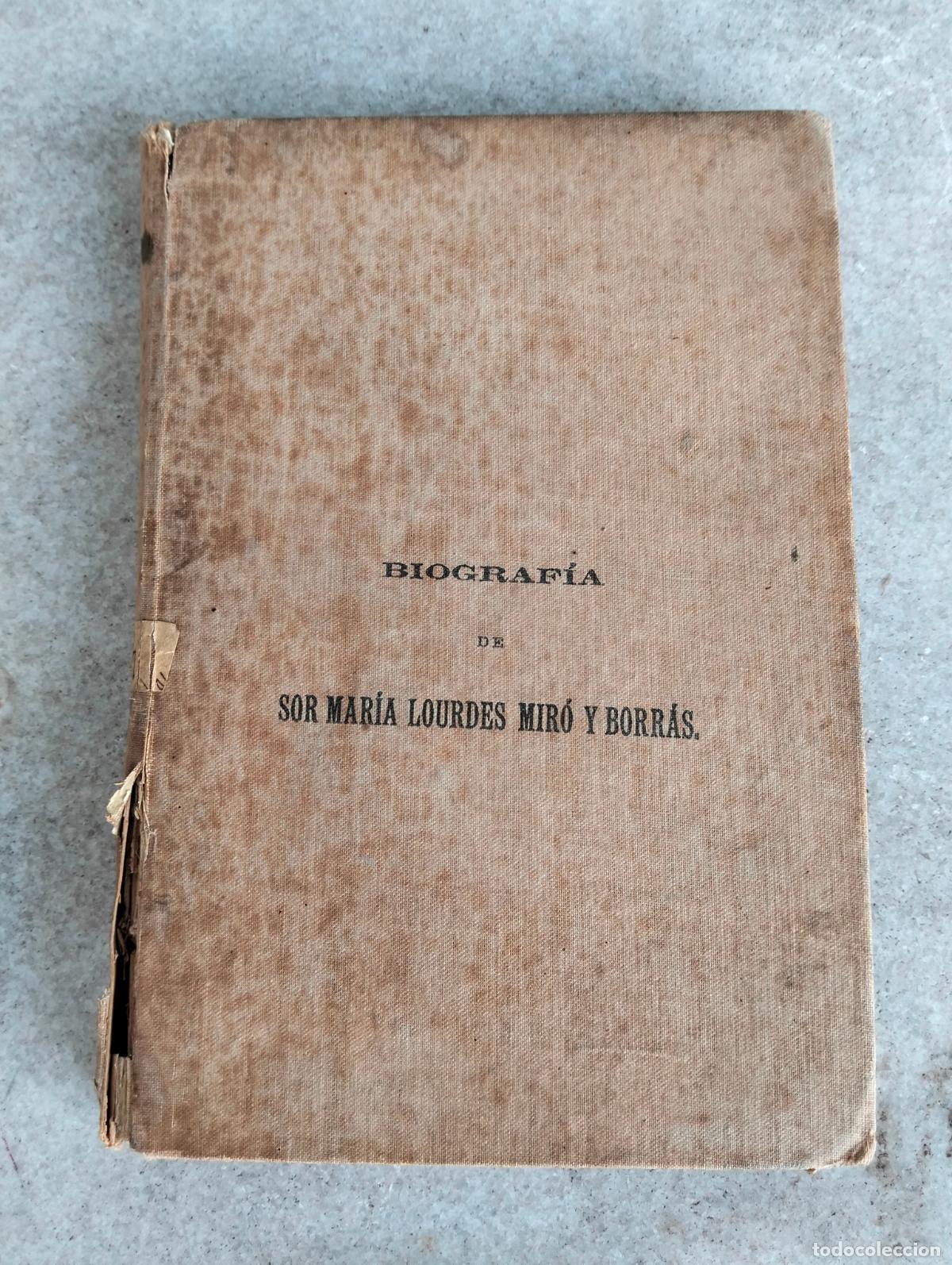 Libri antichi: Biograf&iacute;a de Sor Mar&iacute;a Lourdes Mir&oacute; y Borr&aacute;s monja profesa capuchina de Manresa 1888