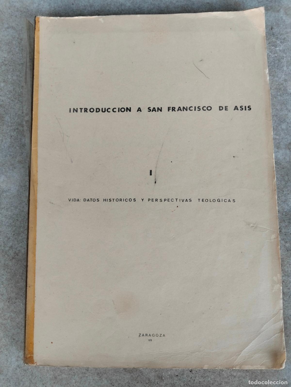 Libros antiguos: Introducci&oacute;n a San Francisco de As&iacute;s I vida datos hist&oacute;ricos y perspectivas teol&oacute;gicas