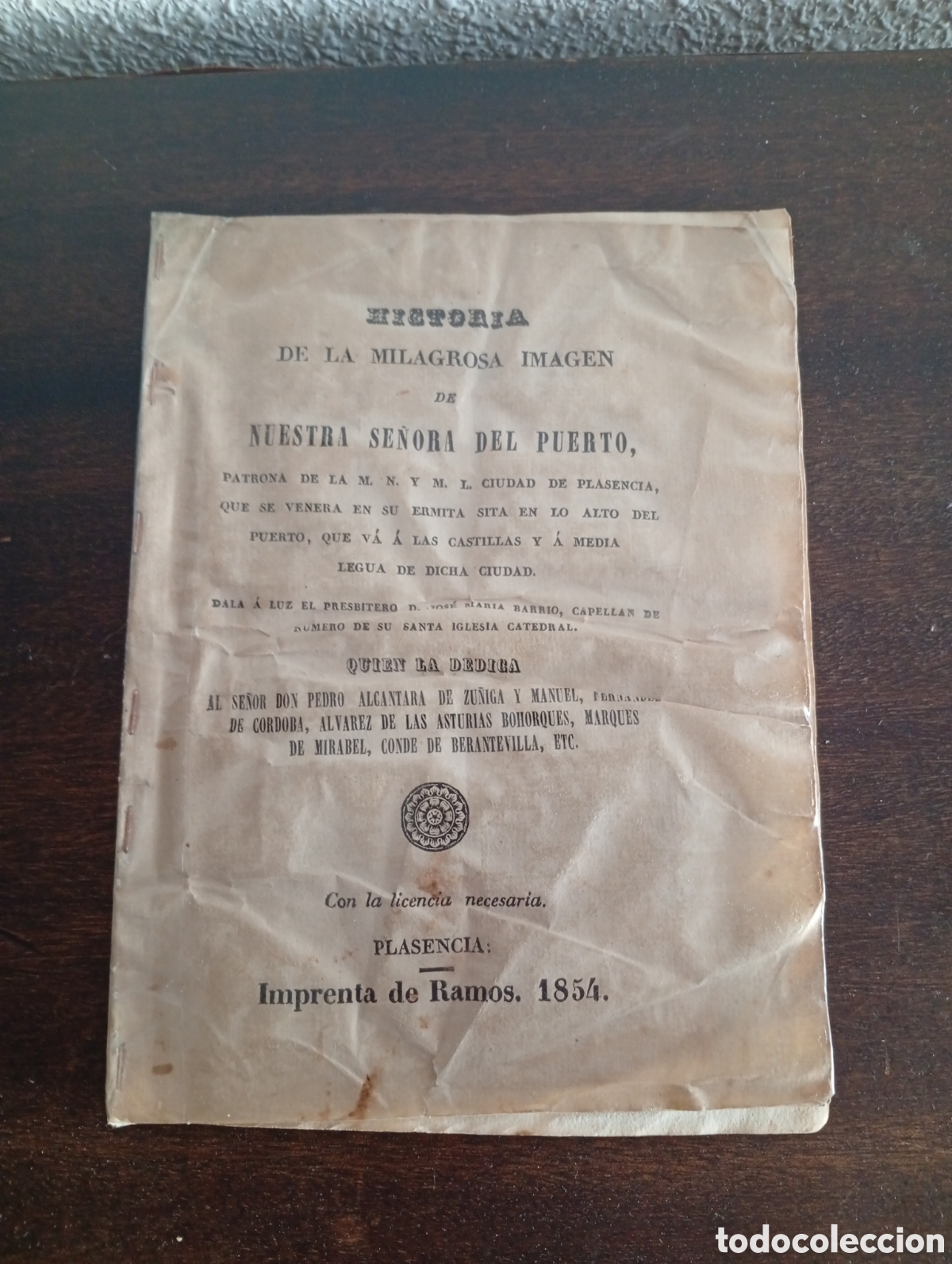Libros antiguos: Historia de la milagrosa virgen del Puerto. A&ntilde;o 1854, Plasencia.