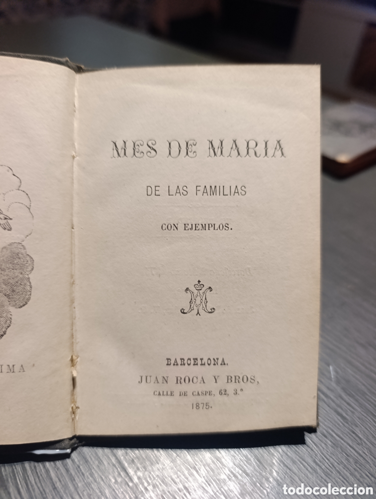 Libros antiguos: MES DE MARIA DE LAS FAMILIAS CON EJEMPLOS. BARCELONA. 1875