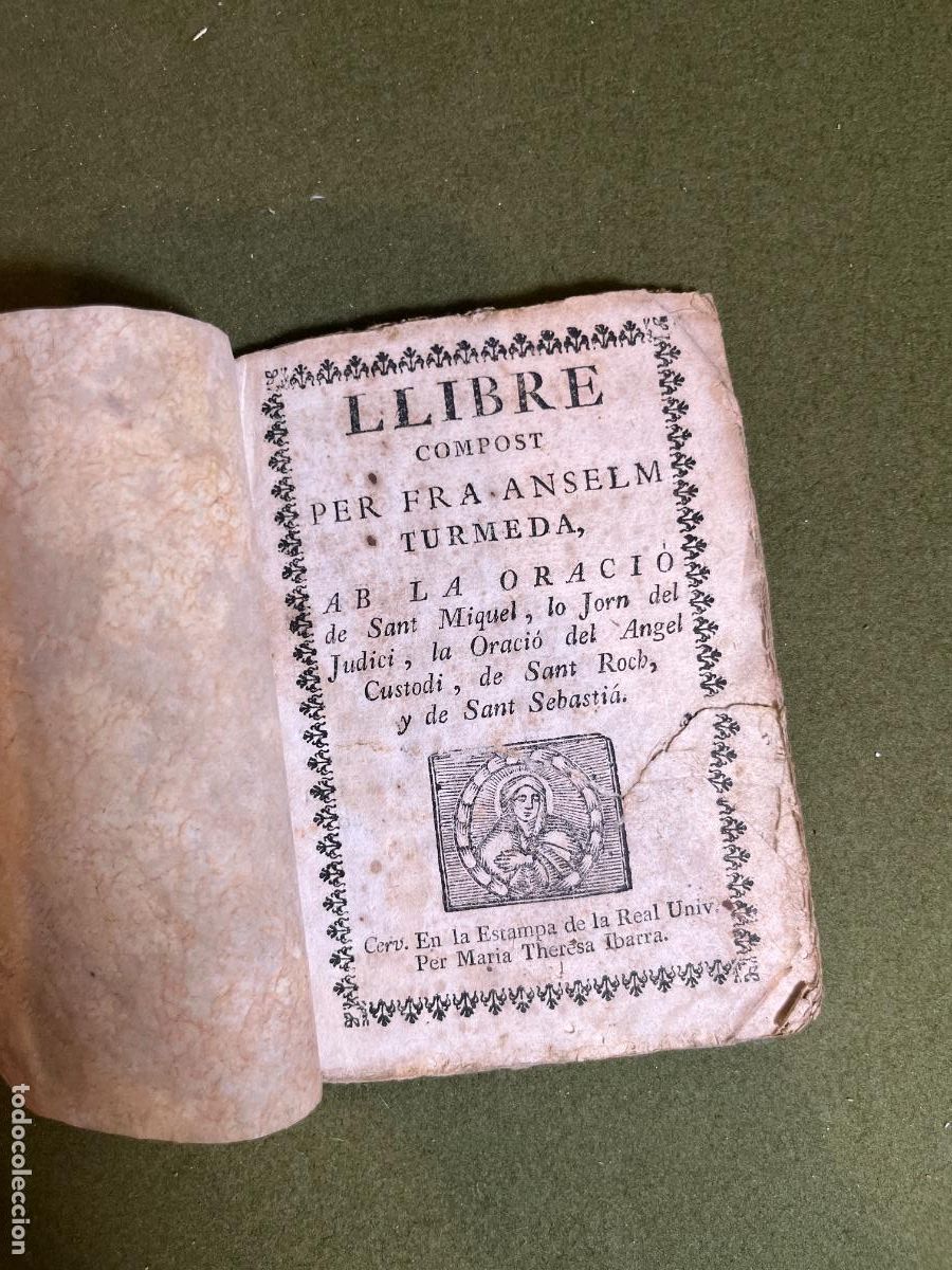 Libri antichi: Llibre compost per Fra Anselm Turmeda &ndash; Oraci&oacute; de Sant Miquel, Sant Roc, &Agrave;ngel Custodi i Sant...1700