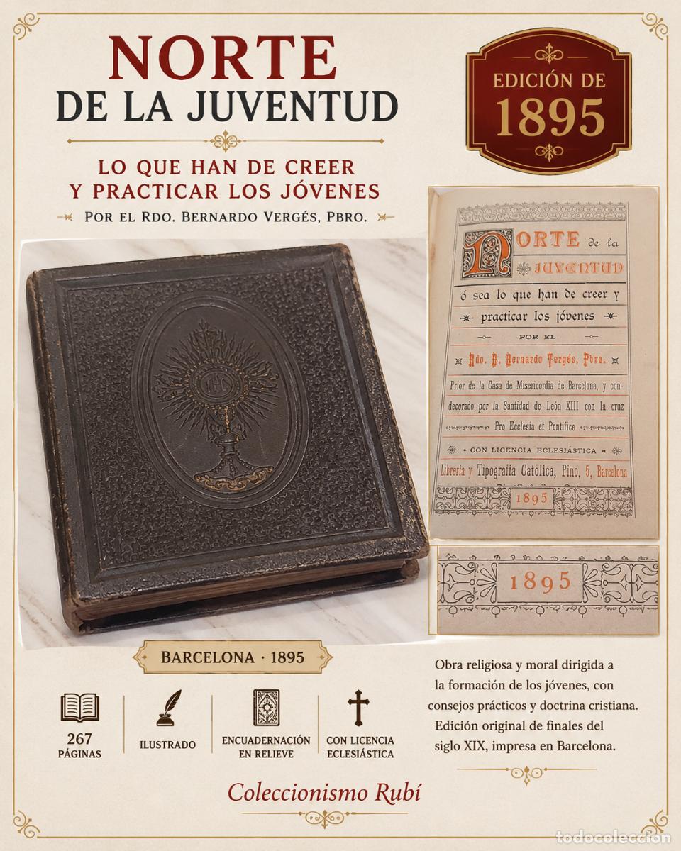 Libros antiguos: 1895 | NORTE DE LA JUVENTUD | BERNARDO VERG&Eacute;S | LIBRO RELIGIOSO ANTIGUO | ENCUADERNACI&Oacute;N EN RELIEVE