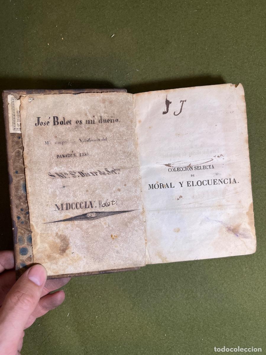 Libri antichi: Colecci&oacute;n Selecta de Moral y Elocuencia 1854 Barcelona | Libro Escolar Siglo XIX | Jos&eacute; Bolet Vilafr