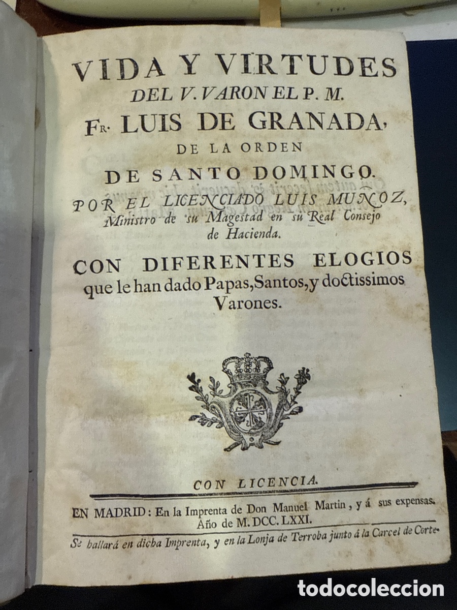 Libros antiguos: 1771. MU&Ntilde;OZ, Luis Vida y virtudes del V. varon el P.M. Fr. Luis de Granada