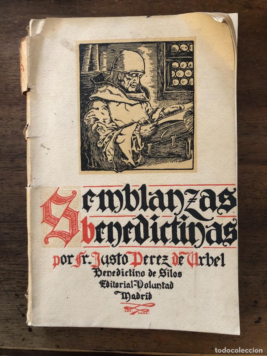 Libros antiguos: JUSTO P&Eacute;REZ DE URBEL, SEMBLANZAS BENEDICTINAS, 1926