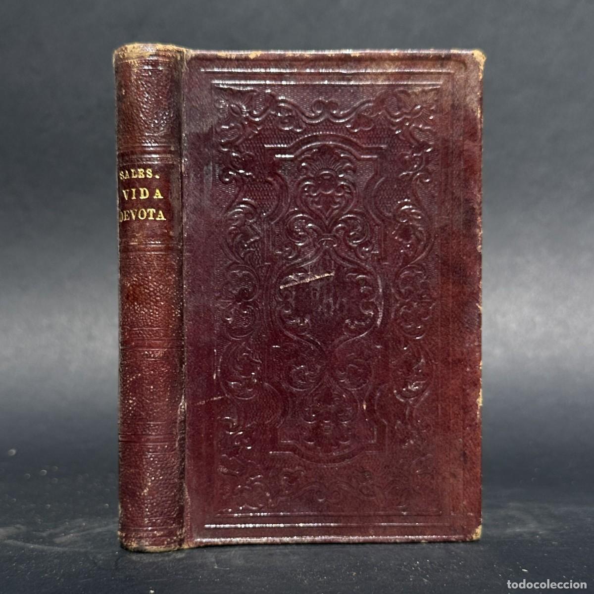 Libros antiguos: A&Ntilde;O 1862 - INTRODUCCION A LA VIDA DEVOTA - SAN FRANCISCO DE SALES -