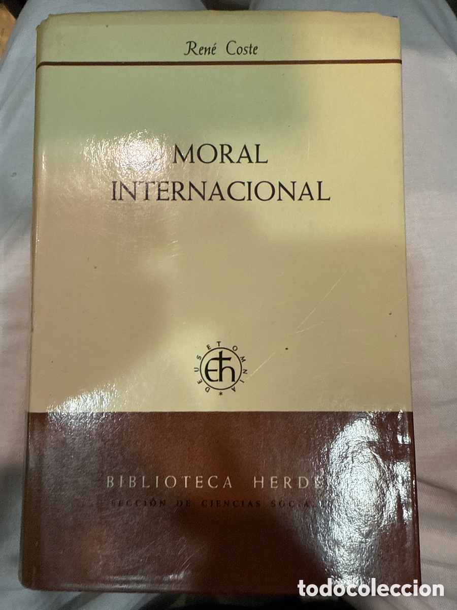 Libri antichi: COSTE, Ren&eacute; Moral internacional: Con carta del Cardenal Secretario de Estado en nombre de Paulo VI