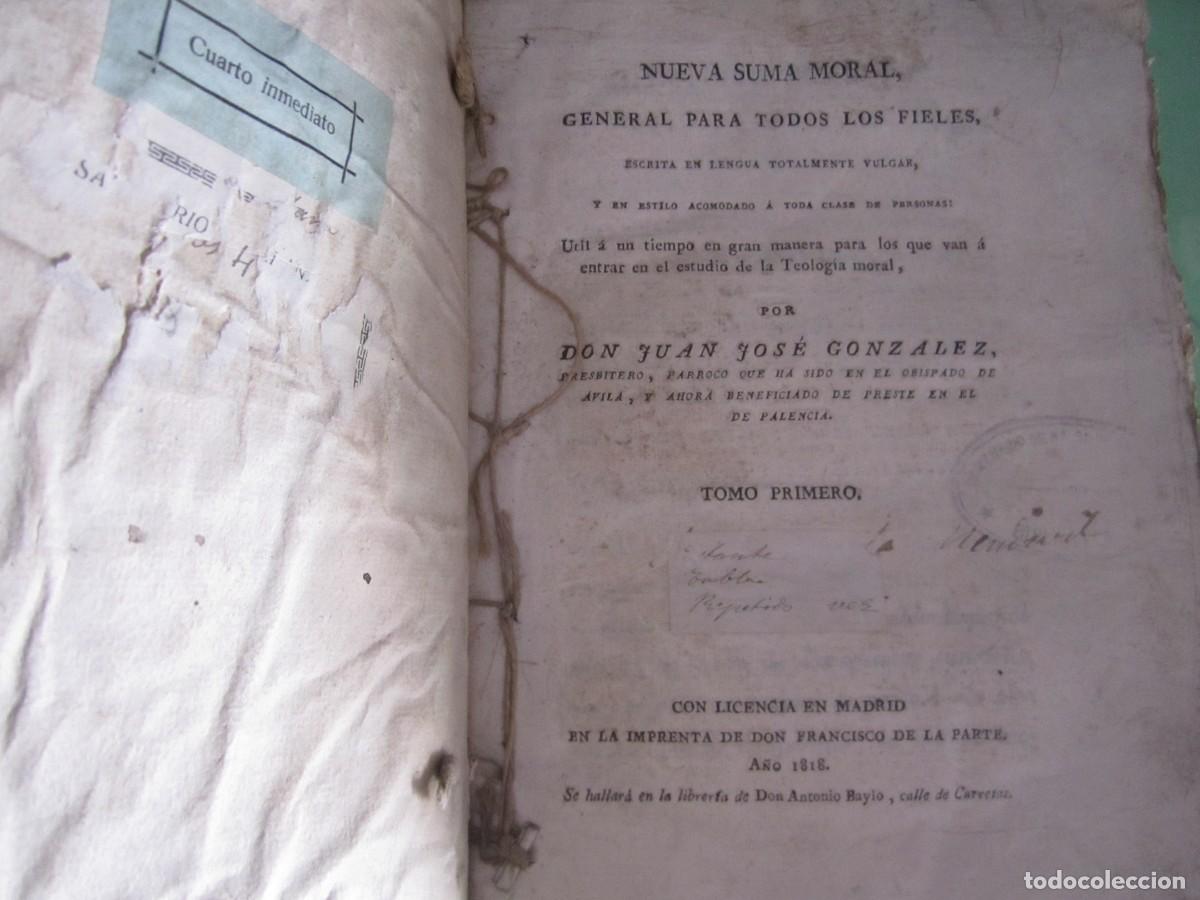 Libri antichi: NUEVA SUMA MORAL GENERAL PARA TODOS LOS FIELES JUAN JOSE GONZALEZ 1818 MADRID TOMO 1-2-3